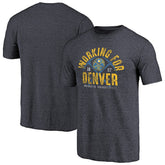 Denver Nuggets Working for Denver Hometown Collection Tri-Blend T-Shirt sale - Navy discount