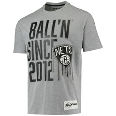 Brooklyn Nets BALL'N Since 2012 T-Shirt - Heathered Gray outlet