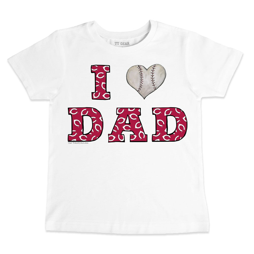 Cincinnati Reds Tiny Turnip Youth I Love Dad T-Shirt - White